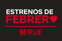 Netflix: Mirá las series y películas que llegan en febrero